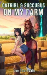 Catgirl & Succubus on My Farm_ Isekai LitRPG Harem (Monster Girls Summoner Harem Book 1) - Leo...jpg