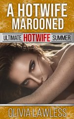 Hotwife Marooned, A - Olivia Lawless.jpg
