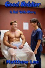Good Soldier_ A Hot Wife Story - Matthew Lee.jpg
