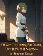 Elf Girls Are Nothing But Trouble, Even If You’re A Superhero_ rt 3 (NTR, Netorare, Netorase, ...jpg