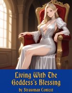 Living With The Goddess's Blessing_ Superhero In A Fantasy World, Part 5 - Strawman Context.jpg