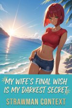 My Wife's Final Wish Is My Darkest Secret_ The Curse of Honeymoon Island Part 1 - Strawman Con...jpg