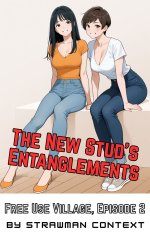 New Stud's Entanglements_ Free Use Village, Episode 2, The - Strawman Context.jpg