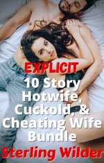 Explicit 10 Story Hotwife, Cuckold, & Cheating Wife Bundle - Sterling Wilder.jpg