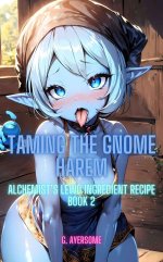 Taming the Gnome Harem_ Alchemist’s Lewd Ingredient Recipe Book 2 - G. Ayersome.jpg