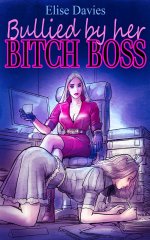 Bullied By Her Bitch Boss - Elise Davies.jpg