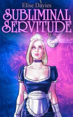 Subliminal Servitude_ Mother and daughter enslaved by a lesbian sexual predator. - Elise Davies.jpg Subliminal Servitude_ Mother and daughter enslaved by a lesbian sexual predator. - Elise Davies.jpg