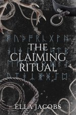 Claiming Ritual, The - Ella Jacobs.jpg