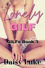 Lonely GILF (GILFs Book 3) - Daisy Luke.jpg