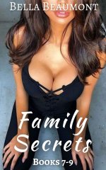 Family Secrets_ Bundle_ Books 7-9 - Bella Beaumont.jpg