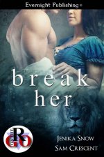 Break Her - Jenika Snow.jpg Break Her - Jenika Snow.jpg