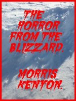 Horror From The Blizzard, The - Morris Kenyon.jpg
