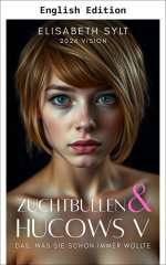 Breeding Bulls and Hucows Book 5 - What She Always Wanted - Elisabeth Sylt.jpg