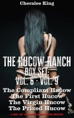 Hucow Ranch Box Set_ Vol. 6-Vol. 9_ A Box Set of Dark Hucow BDSM Erotica, The - Cheralee King.jpg