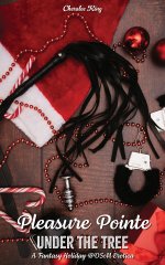 Pleasure Pointe_ Under the Tree_ A Fantasy Holiday BDSM Erotica - Cheralee King.jpg