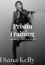Prison Training_ First Day (Lesbian Domination & BDSM, Book 2) (Prison Training Lesbian Domina...jpg