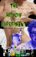 Hucow Experiment_ The Mad Scientist, The - Lucy Moo.jpg