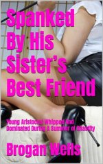 Spanking Her Best Friend's Brother.jpg