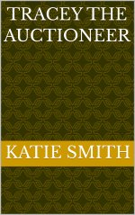 Tracey The Auctioneer - Katie Smith.jpg Tracey The Auctioneer - Katie Smith.jpg