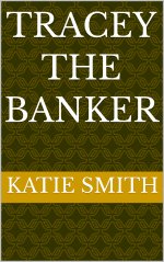 Tracey The Banker - Katie Smith.jpg Tracey The Banker - Katie Smith.jpg