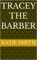 Tracey The Barber - Katie Smith.jpg Tracey The Barber - Katie Smith.jpg