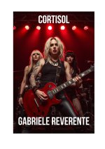 Cortisol_ Power, Submission and Rock'n'Roll - Gabriele Reverente.jpg