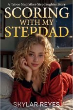 Scoring with My Stepdad - Skylar Reyes.jpg