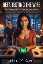 Beta Testing the Wife_ A Geeky Wife Sharing Novella (Hotwife Tales) - Chris P. Rider.jpg