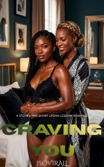 Craving You_ A Steamy and Short Urban Lesbian Romance - Jsovirall.jpg