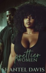 Prettier Women_ An African American BBW Romance. - Shantel Davis.jpg