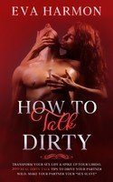 How to Talk Dirty.jpg How to Talk Dirty.jpg