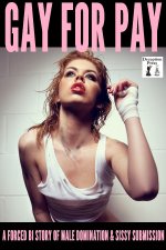 Gay for Pay_ A Forced Bi Story of Male Domination and Sissy Submission - Kylie Cooper.jpg Gay for Pay_ A Forced Bi Story of Male Domination and Sissy Submission - Kylie Cooper.jpg