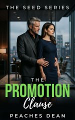 Promotion Clause_ A Dark Corporate Secret Baby Romance, The - Peaches Dean.jpg