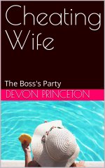 Cheating Wife_ The Boss's Party - Devon Princeton.jpg