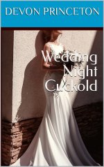 Wedding Night Cuckold_ Watching My Wife Get Blacked On Our Wedding Night - Devon Princeton.jpg