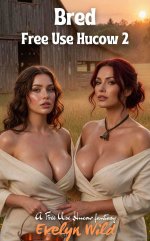 Free Use Hucow 2_ Bred - Evelyn Wild.jpg