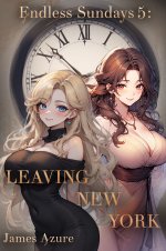 Endless Sundays 5_ Leaving New York . (A Harem. Urban Fantasy. Ecchi. Story for men.) - James ...jpg