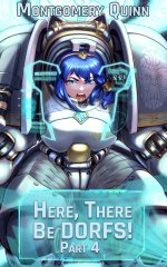 Here, There Be DORFS!_ Book 4 - Montgomery Quinn.jpg
