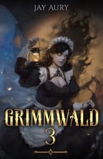 Grimmwald 3_ A Haremlit Romp of Steampunk and Mad Science! - Jay Aury.jpg Grimmwald 3_ A Haremlit Romp of Steampunk and Mad Science! - Jay Aury.jpg