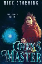 Coven Master_ Book Five (Fae-King's Harem 5) - Nick Storming.jpg