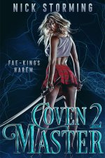 Coven Master_ Book Two (Fae-King's Harem 2) - Nick Storming.jpg