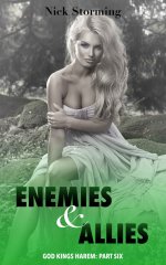 Enemies and Allies_ (A Taboo Harem Fantasy) (God-Kings Harem Book 6) - Nick Storming.jpg