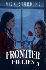 Frontier Fillies_ Part Three - Nick Storming.jpg