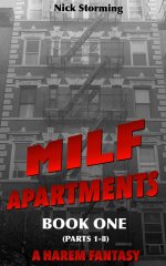 MILF Apartments_ Book One (Parts 1-8) (A Harem Fantasy) - Nick Storming.jpg