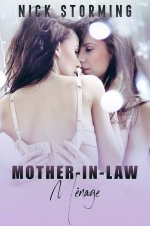 Mother-In-Law Ménage_ (A Taboo FFM Fantasy) - Nick Storming.jpg