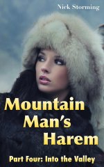 Mountain Man's Harem_ Part Four_ Into the Valley (A Taboo Western Harem Fantasy) - Nick Storming.jpg