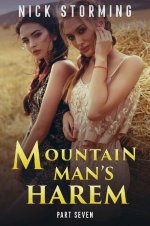 Mountain Man's Harem_ Part Seven - (A Western Harem Fantasy) - Nick Storming.jpg