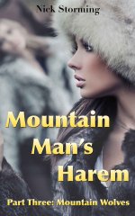 Mountain Man's Harem_ Part Three_ Mountain Wolves (A Taboo Western Harem Fantasy) - Nick Storm...jpg