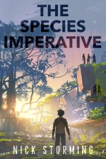 Species Imperative_ A Post-Apocalyptic Pandemic Fantasy, The - Nick Storming.jpg