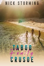 Taboo Family Crusoe_ (A Step Harem Fantasy) - Nick Storming.jpg